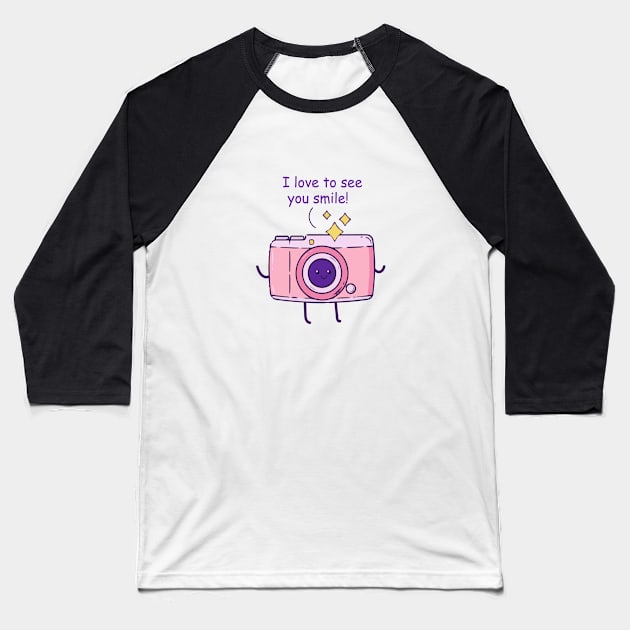 i love to see your smile - camera Baseball T-Shirt by zaiynabhw